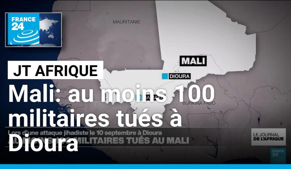 Mali: the death toll from the jihadist attack in Dioura rises to around a hundred soldiers killed - Journal de l'Afrique