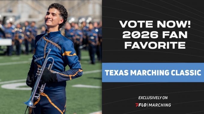 VOTE NOW | FloMarching Fan Favorites, Texas Marching Classic 2026