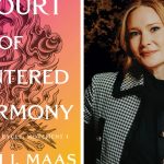 Sales of volume 6 of A Court of Thorns and Roses: Sarah J Maas reveals