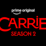 “Carrie” renewed for season 2 by Prime Video