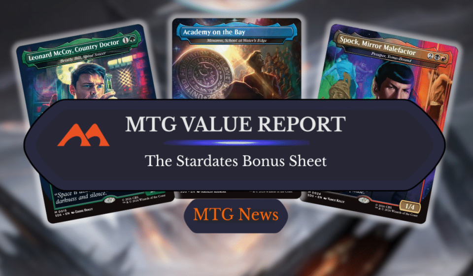 MTG Value Report: The Star Trek Stardates Bonus Sheet