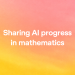 Sharing AI Advances in Mathematics