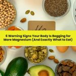 6 Warning Signs Your Body Is Craving More Magnesium (And Exactly What to Eat)