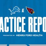 Lions at Cardinals practice report: October 7 – Detroit Lions