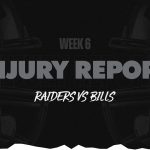 Raiders-Bills Week 6 Injury Report